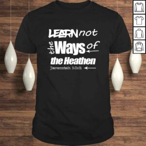 Hebrew Israelite Clothing Learn Not the Ways Judah Yah Shirt Hebrew Israelite Clothing Learn Not the Ways Judah Yah Shirt