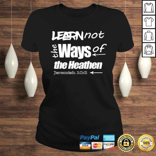 Hebrew Israelite Clothing Learn Not the Ways Judah Yah Shirt