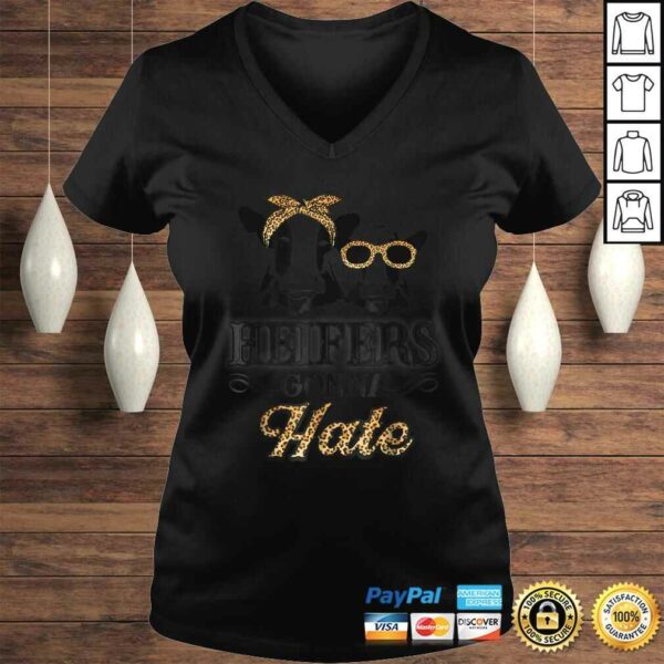 Heifers gonna hate Cute Shirt gift perfect holidays