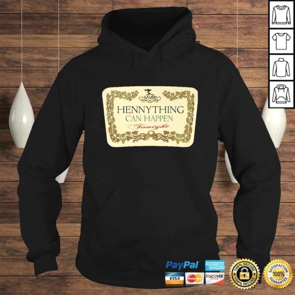 Hennything Can Happen TShirt