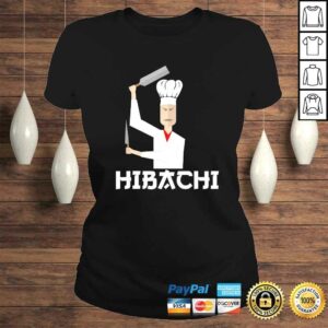 Hibachi Chef-Hibachi Grill-Hibachi Lover Tee Shirt 2 Hibachi Chef Hibachi Grill Hibachi Lover Tee Shirt 3