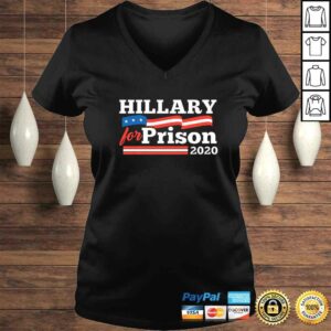 Hillary Clinton For Prison 2020 Funny Political TShirt 1 Hillary Clinton For Prison 2020 Funny Political TShirt 2