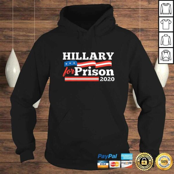 Hillary Clinton For Prison 2020 Funny Political TShirt