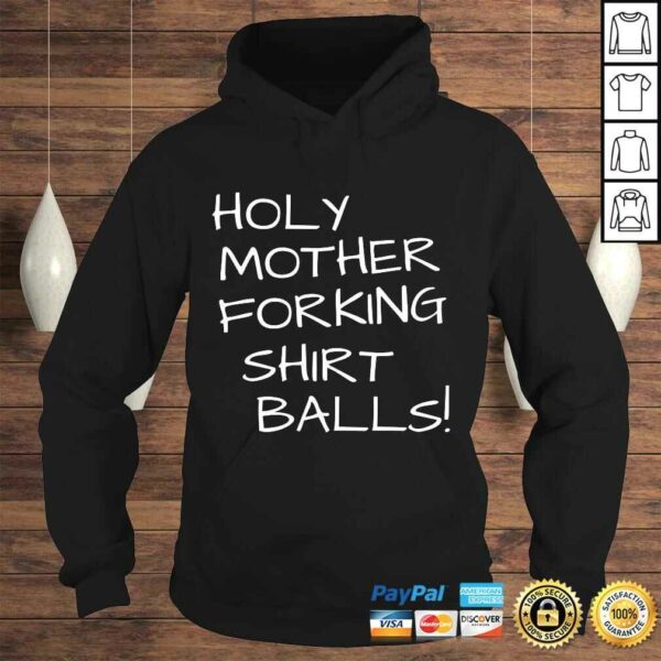 Holy Mother Forking graphic Balls This Is The Bad Place Shirt