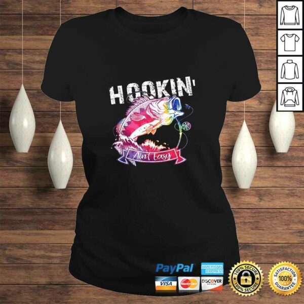 Hookin’ Ain’t Easy Funny Fishing Lovers Tee Shirt