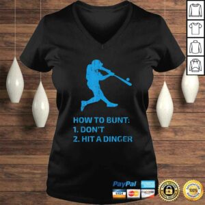 How To Bunt Don't Hit A Dinger Funny Baseball Sarcasm Player TShirt Gift 1 How To Bunt Dont Hit A Dinger Funny Baseball Sarcasm Player TShirt Gift 2