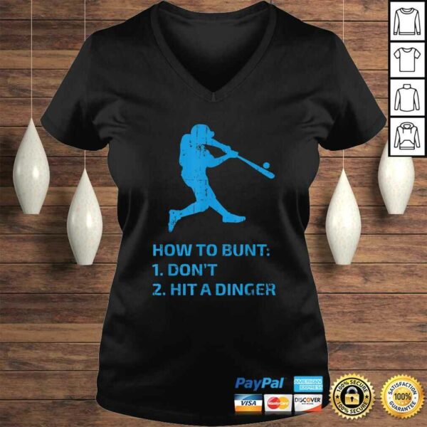 How To Bunt Don’t Hit A Dinger Funny Baseball Sarcasm Player TShirt Gift