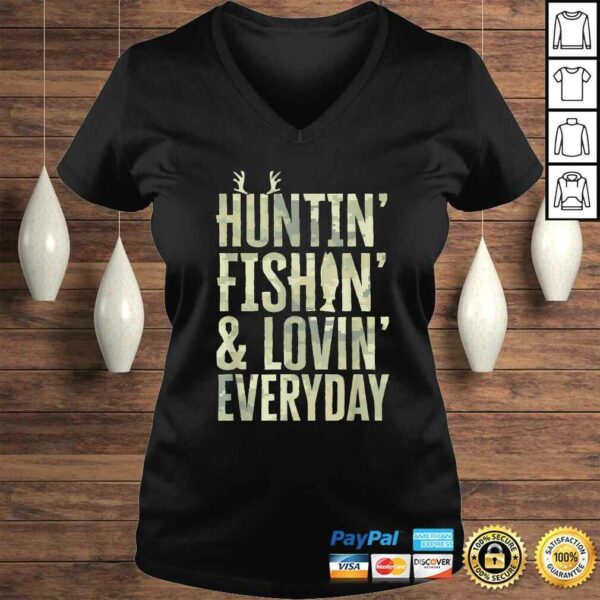 Hunting Fishing Loving Every Day Shirt, Fathers Day Camo TShirt