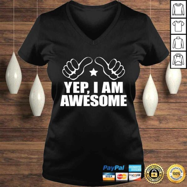 I AM AWESOME ME SHIRT, I Know I’m Big Deal Amaze Me Shirt