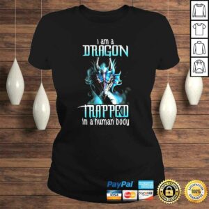I Am A Trapped In A Human Body Dragon T-shirt 2 I Am A Trapped In A Human Body Dragon T shirt 3