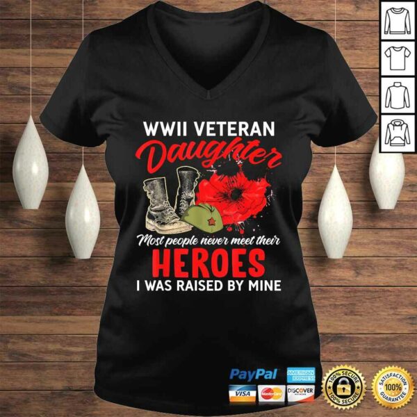 I Am A Veteran – WWII Veteran Daughter Tee T-Shirt