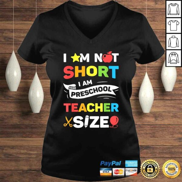 I Am Not Short I Am Preschool Teacher Size Funny Teachers T-shirt