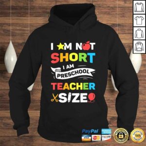 I Am Not Short I Am Preschool Teacher Size Funny Teachers T-shirt 3 I Am Not Short I Am Preschool Teacher Size Funny Teachers T shirt 4