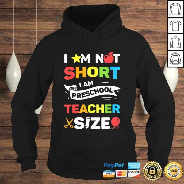 I Am Not Short I Am Preschool Teacher Size Funny Teachers T-shirt