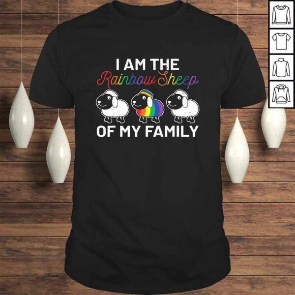 I Am The Rainbow Sheep Of My Family Im My LGBT Pride SupporTShirt