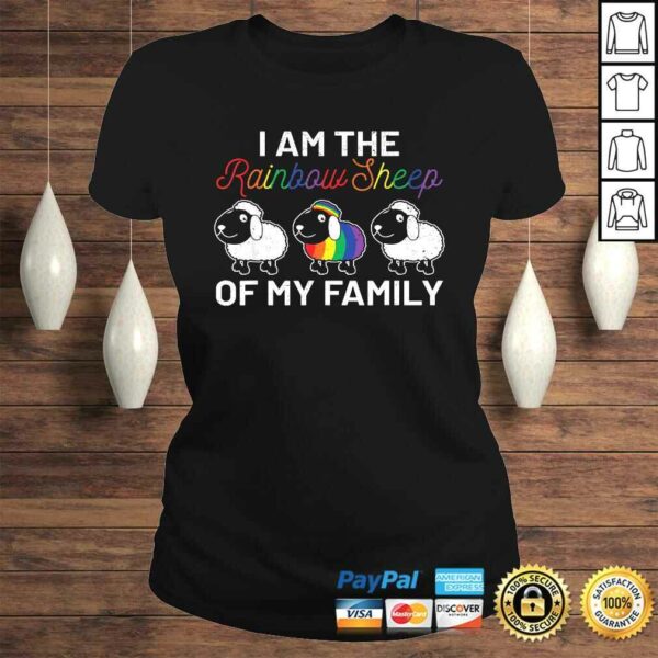 I Am The Rainbow Sheep Of My Family Im My LGBT Pride SupporTShirt