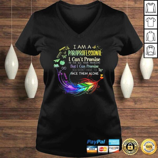 I Am a Paraprofessional I Cant Promise Shirt