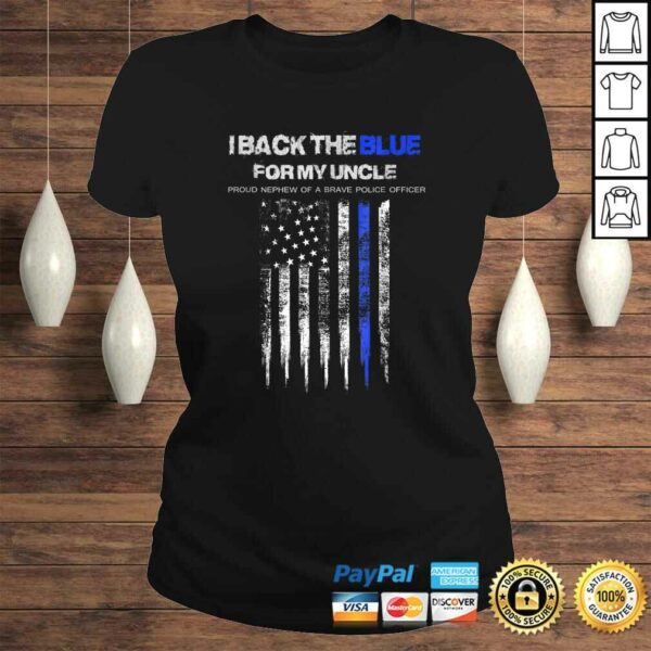 I Back The Blue for My Uncle thin blue line police nephew