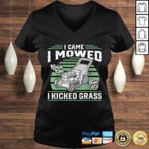 I Came I Mowed I Kicked Grass Funny Lawn Mower Gift For Dad TShirt 2