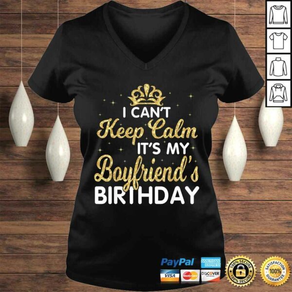 I Cant Keep Calm Its My Boyfriend Birthday Vintage TShirt