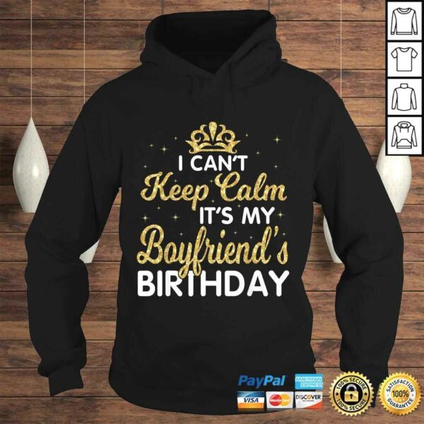 I Cant Keep Calm Its My Boyfriend Birthday Vintage TShirt