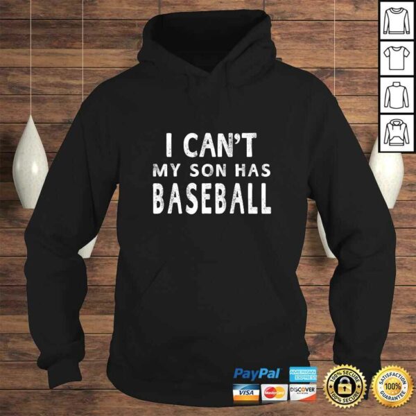 I Can’t My Son Has Baseball Shirt Women Mom Funny Gift