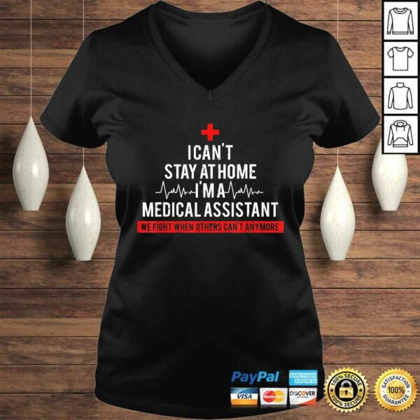 I Cant Stay At Home I’m A Medical Assistant Costume Shirt