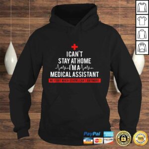 I Cant Stay At Home I'm A Medical Assistant Costume Shirt 3 I Cant Stay At Home Im A Medical Assistant Costume Shirt 4