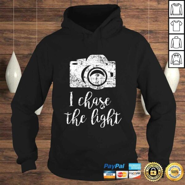 I Chase the Light Photography Camera Gift Photographer