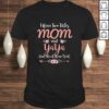 I Have Two Titles Mom And Yaya Funny Mother’s Day TShirt