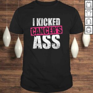 I Kicked Cancer’s Ass Awareness Shirt For Cancer Survivor Tee T-Shirt I Kicked Cancer’s Ass Awareness Shirt For Cancer Survivor Tee T-Shirt