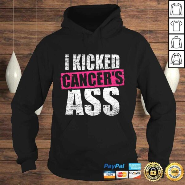 I Kicked Cancer’s Ass Awareness Shirt For Cancer Survivor Tee T-Shirt