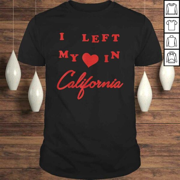 I Left My Heart In California Graphic Tee T-Shirt