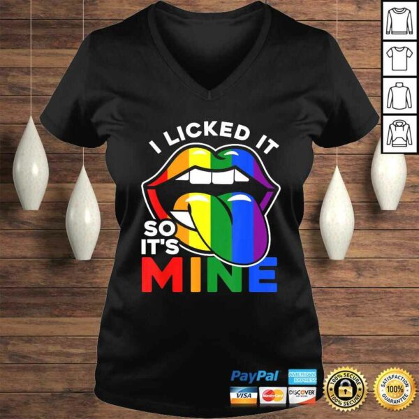 I Licked It So It’s Mine – LGBTQ Lips Rainbow LGBShirt