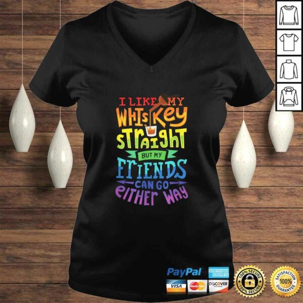 I Like My Whiskey Straight I Lesbian Gay Pride Shirt