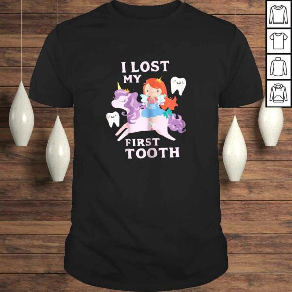 I Lost My First Tooth Shirt Baby Teeth Out Fairy Unicorn