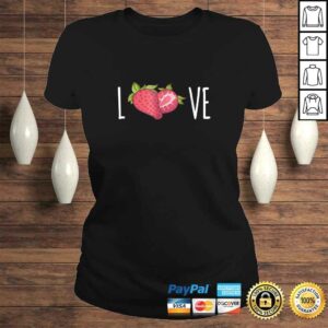 I Love Strawberries Shirt Strawberry Lovers Vegan Shirt 2 I Love Strawberries Shirt Strawberry Lovers Vegan Shirt 3