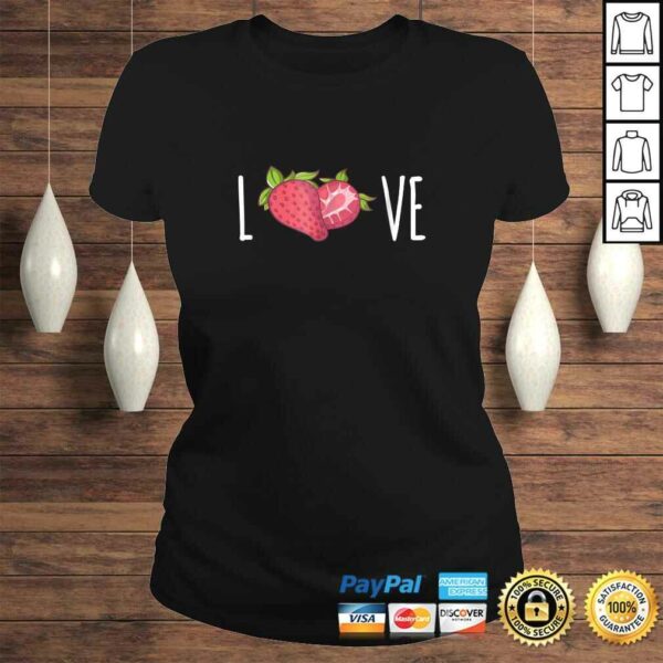 I Love Strawberries Shirt  Strawberry Lovers Vegan Shirt