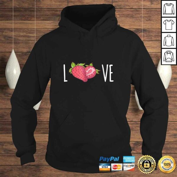 I Love Strawberries Shirt  Strawberry Lovers Vegan Shirt