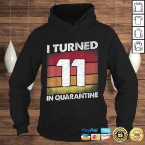 I Turned 11 In Quarantine 2020 11 years old 11th Birthday Tee T-Shirt 3 I Turned 11 In Quarantine 2020 11 years old 11th Birthday Tee T Shirt 4