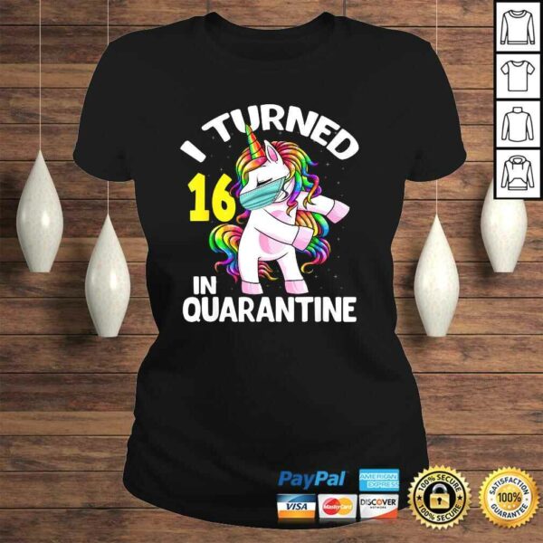 I Turned 16 In Quarantine Flossing Unicorn 16th Birthday TShirt