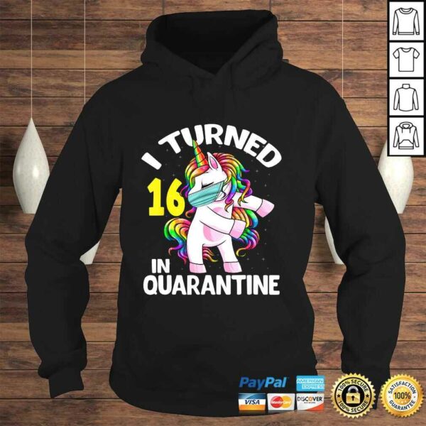 I Turned 16 In Quarantine Flossing Unicorn 16th Birthday TShirt