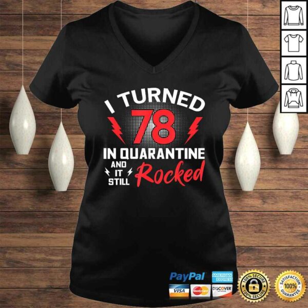 I Turned 78 In Quarantine 78Th Birthday Quarantined Gift Men Tee Shirt