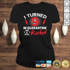 I Turned 9 In Quarantine 9Th Birthday Quarantined Gift Men Shirt 2 I Turned 9 In Quarantine 9Th Birthday Quarantined Gift Men Shirt 3