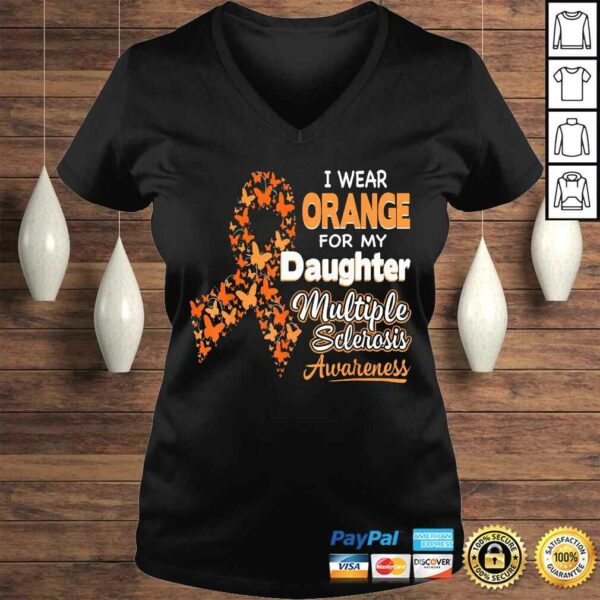 I Wear Orange For my Daughter Multiple Sclerosis Awareness