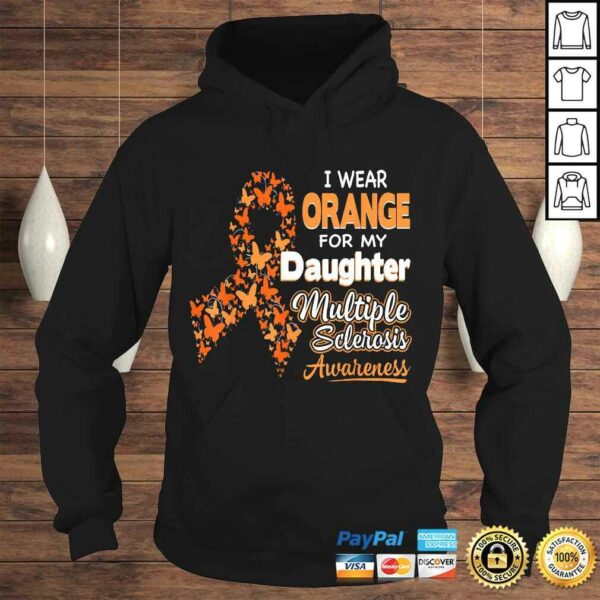 I Wear Orange For my Daughter Multiple Sclerosis Awareness