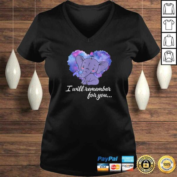 I Will Remember For You Elephant Alzheimers Awareness TShirt