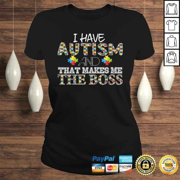 I have austim and that makes me the boss V-Neck T-Shirt