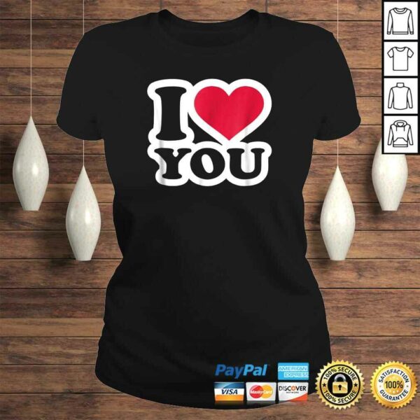 I love you Shirt