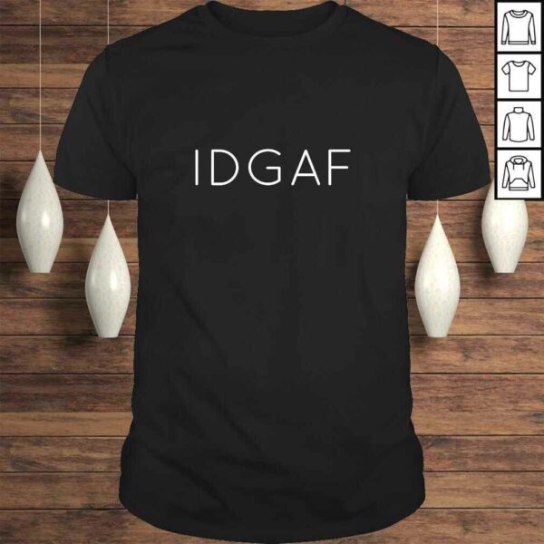 IDGAF Gift Top